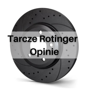 Tarcze Rotinger - opis oraz opinie na temat tarcz hamulcowych